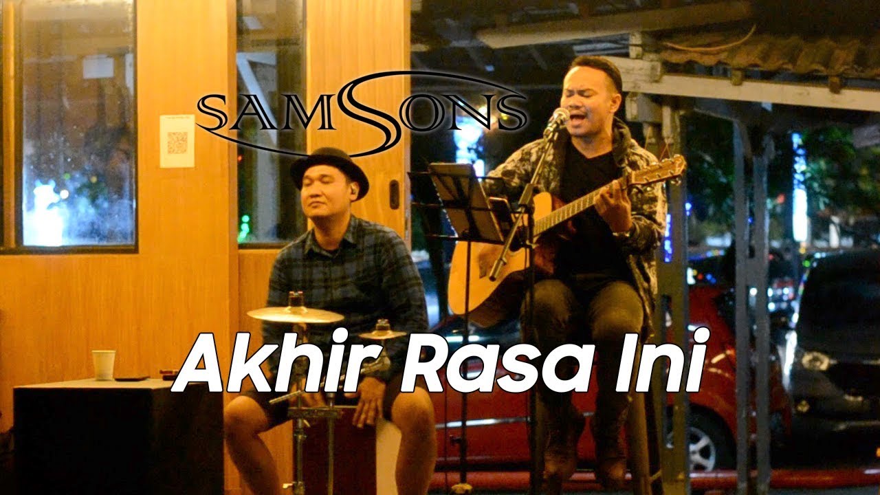 SamSonS - Akhir Rasa Ini (Live Cover By Minggu Sore)