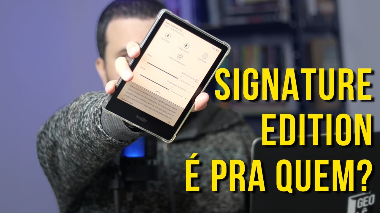 Vale a pena o modelo Kindle Paperwhite SIGNATURE EDITION?
