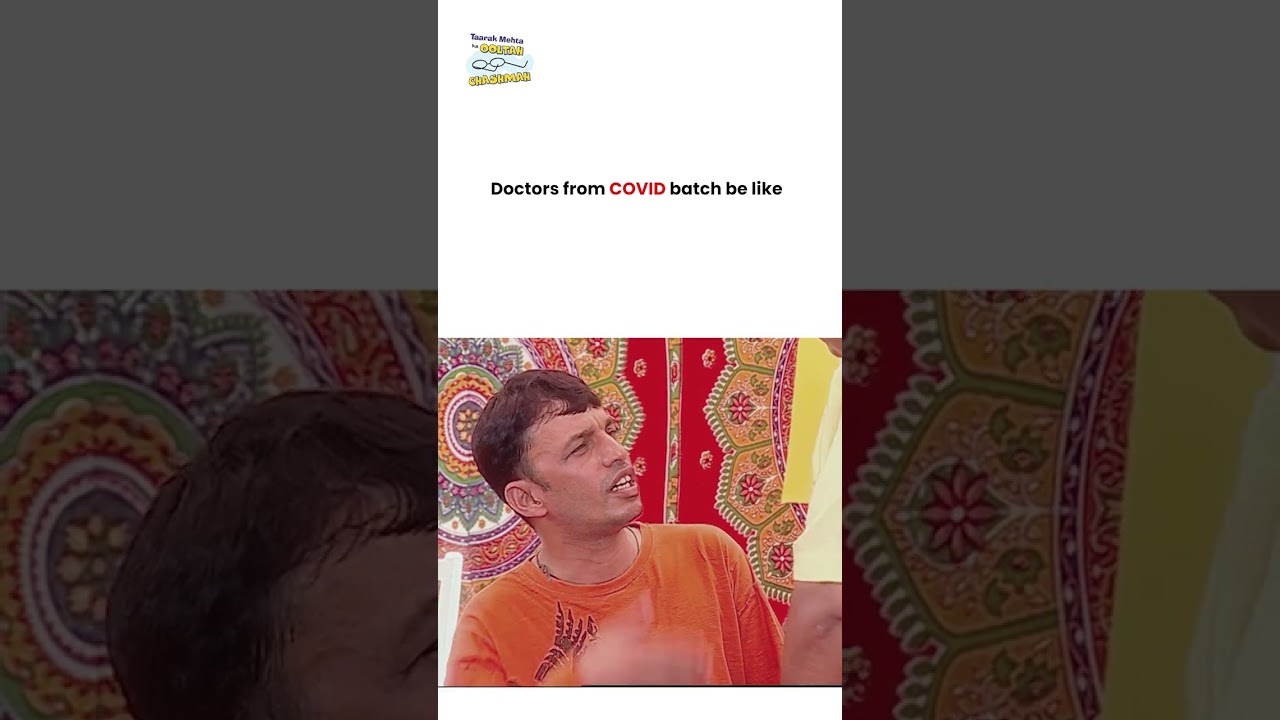 Doctors from COVID batch be like ! #tmkoc #funny #jethalal #daya #shortsfeed #comedy