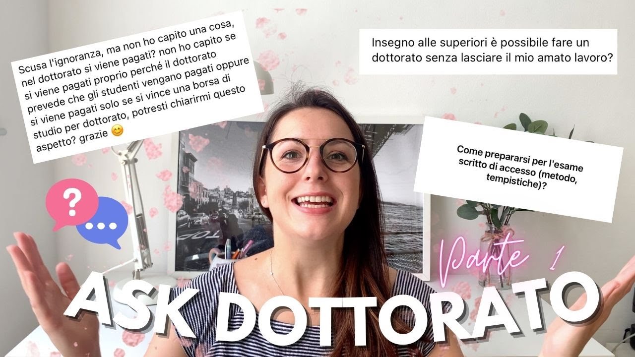 ASK DOTTORATO | Rispondo alle vostre domande sul dottorato di ricerca