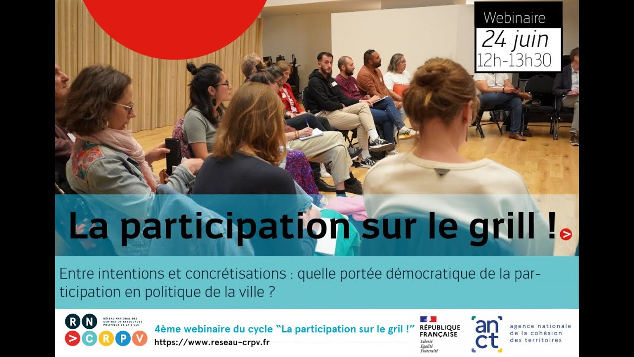 Webinaire#4 Entre intentions et concrétisations : quelle portée démocratique de la participation ?