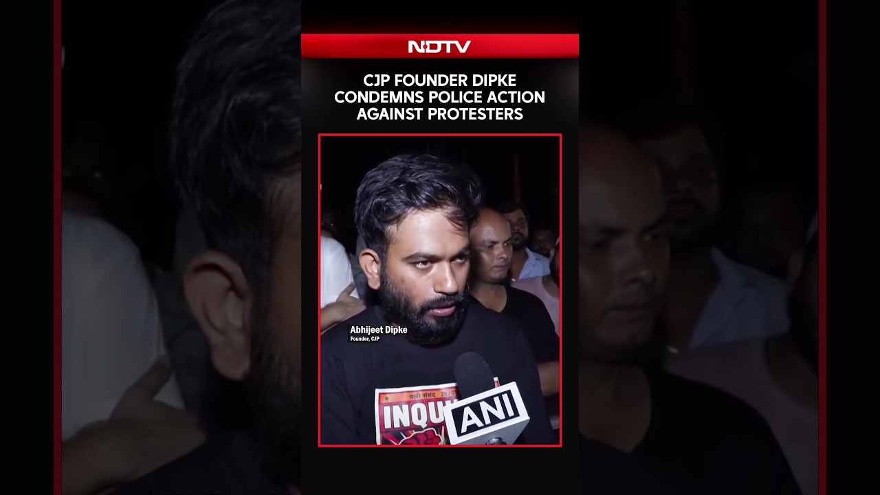 CJP Protests | CJP Founder Abhijeet Dipke Condemns Police Action Against Protesters