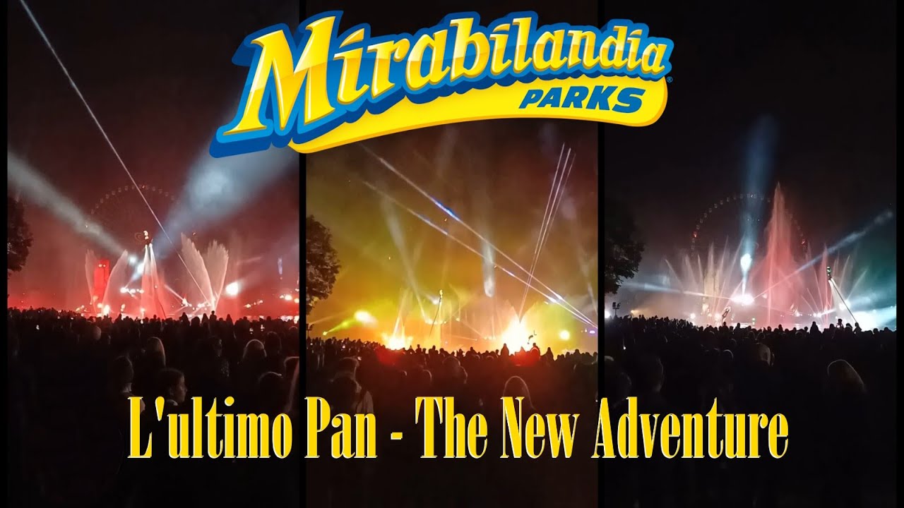 L'ULTIMO PAN - THE NEW ADVENTURE @ Mirabilandia