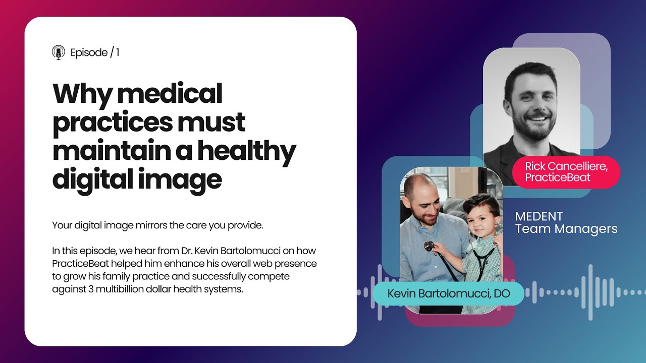 Why medical practices must maintain a healthy digital image