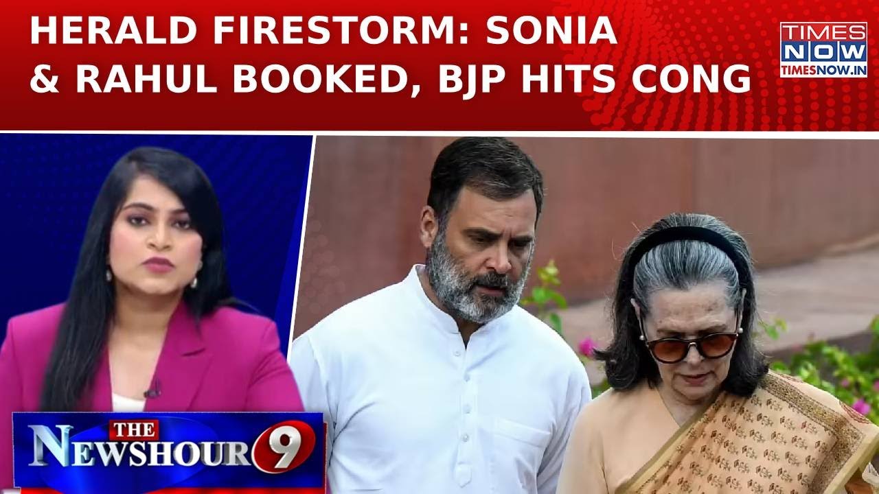 National Herald Firestorm: Rahul Gandhi, Sonia Gandhi Booked; ₹2,000 Cr Trail Under Probe | Newshour