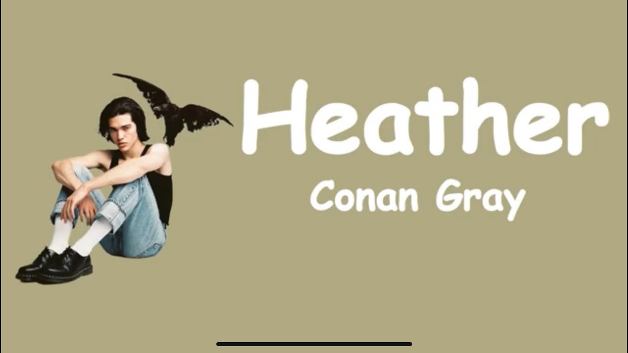 Conan Gray - Heather (Lyrics)