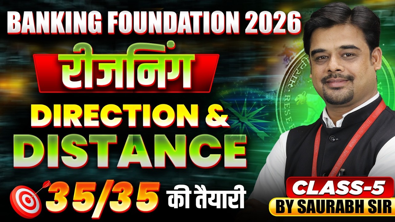 Direction and Distance For Banking Exams 2026 | Bank Foundation Reasoning Class 5 | By Saurabh Sir