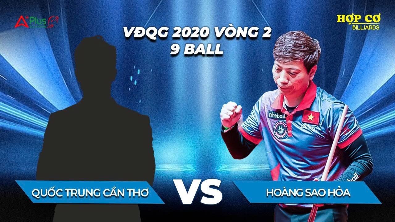 Hoàng Sao Hỏa - Quốc Trung Cần Thơ | Vòng 2 Giải VĐQG 2020 | 9 Ball | Hợp Cơ