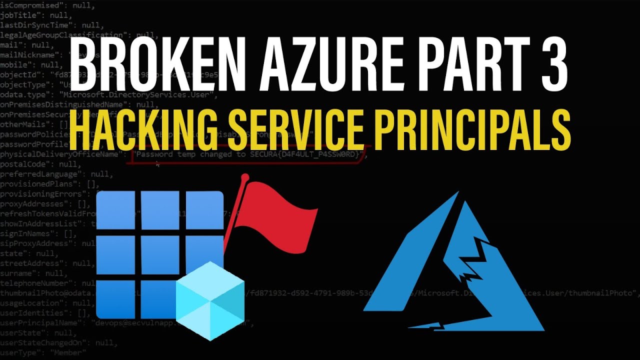 Broken Azure 3 - Hacking Service Principals