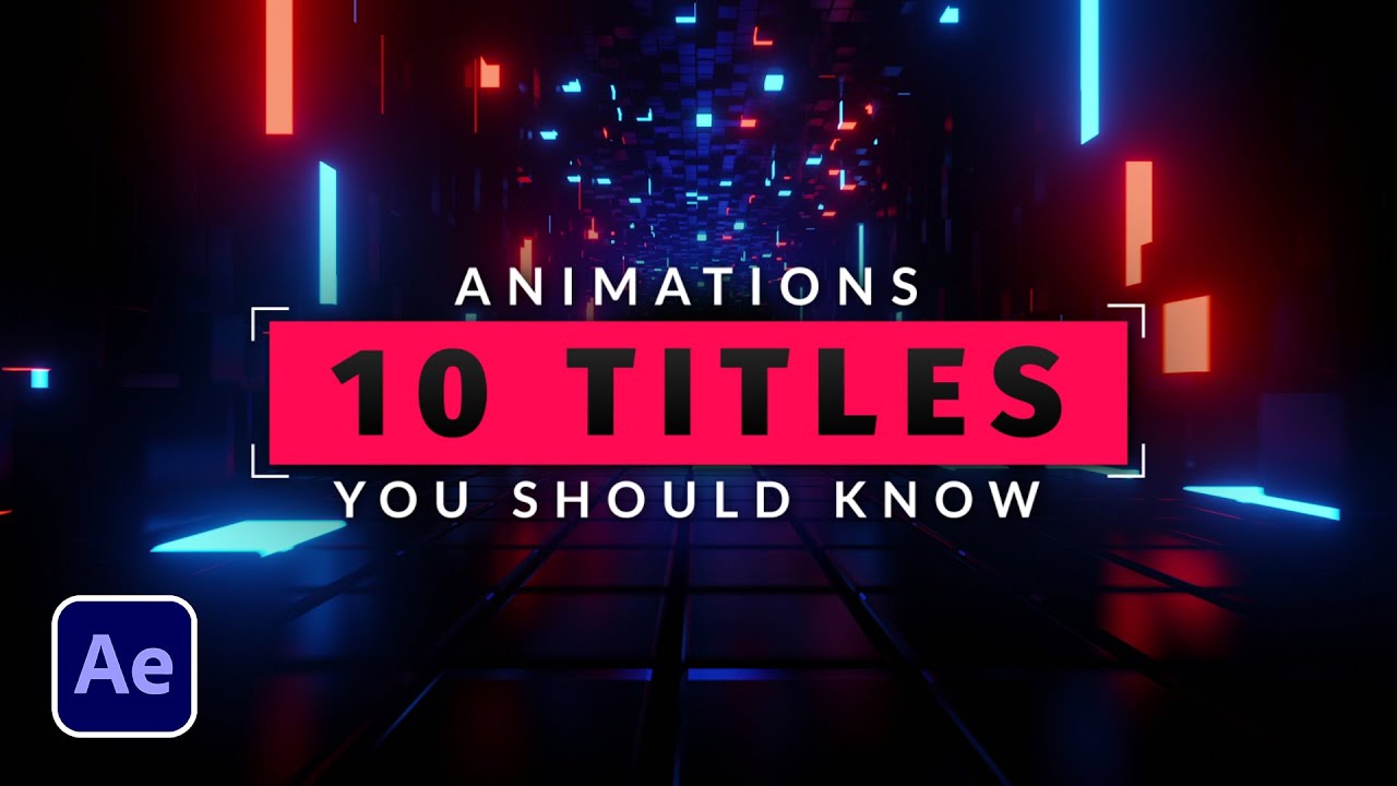 10 анимаций титров, которые вам стоит знать в After Effects | Урок