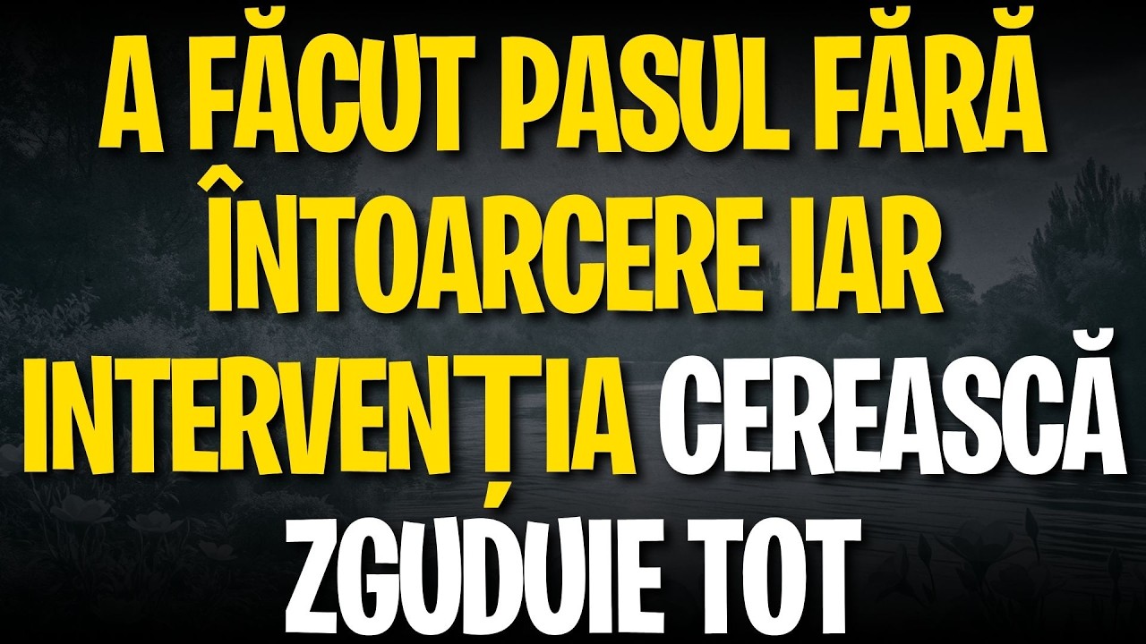 A făcut pasul fără întoarcere iar intervenția cerească zguduie tot