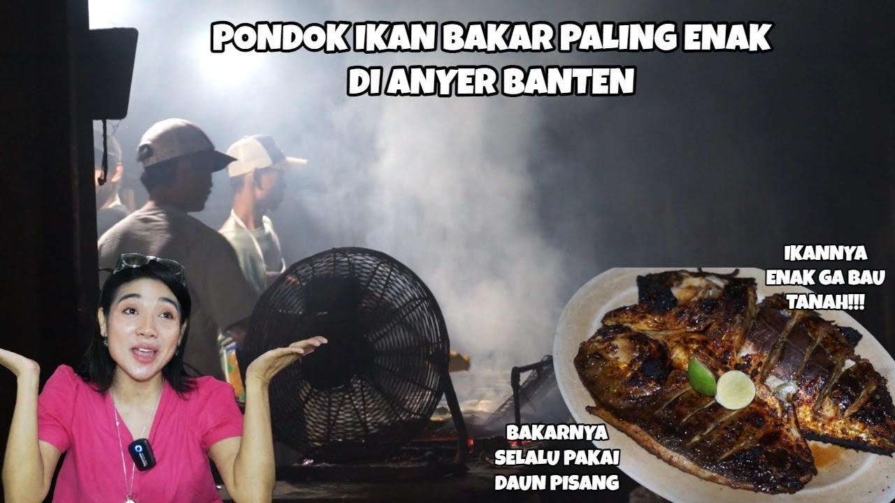 KULINER ANYER BANTEN | SEAFOOD PALING ENAK DI ANYER BANTEN | PONDOK IKAN BAKAR BM 1 SELALU RAMAI