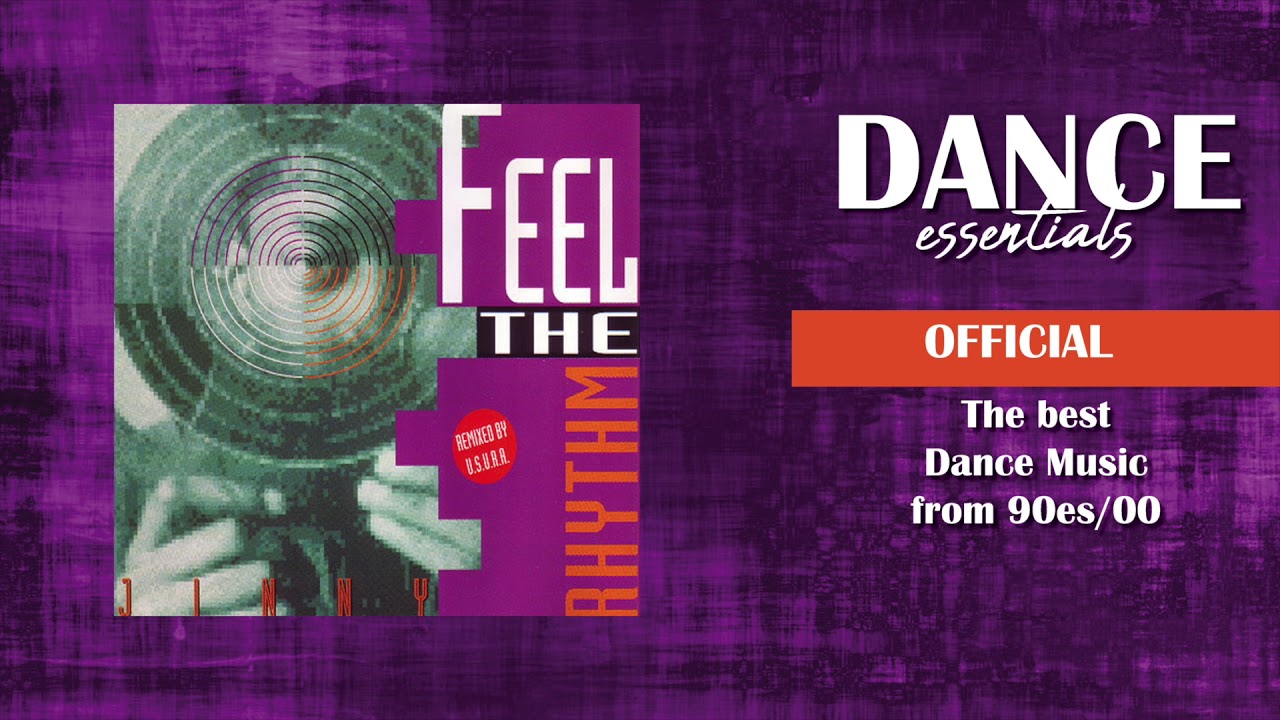 Jinny - Feel The Rhytm (U.S.U.R.A. Mix) - Dance Essentials