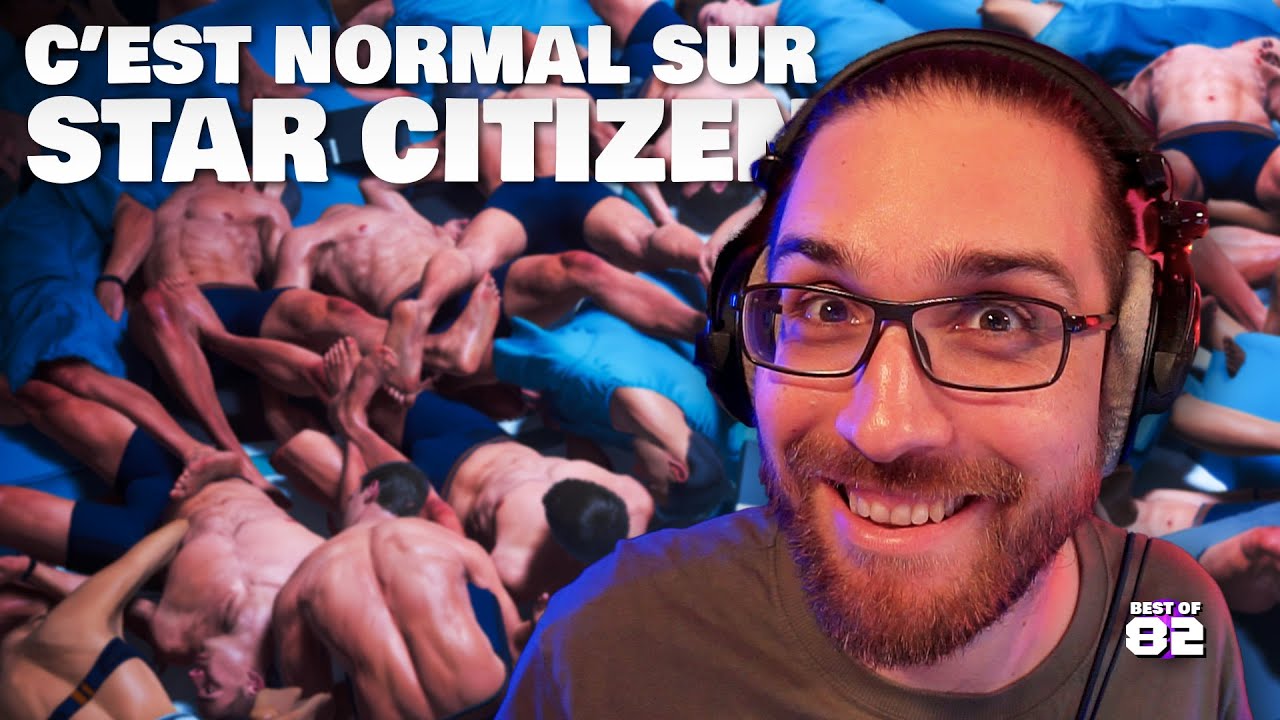 Un été NORMAL sur Star Citizen (entre autre) • Best Of #82