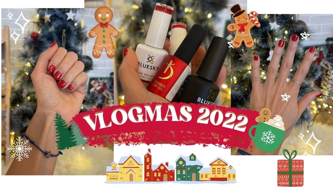 КОЛЕДЕН ГЕЛ МАНИКЮР У ДОМА - VLOGMAS 2022