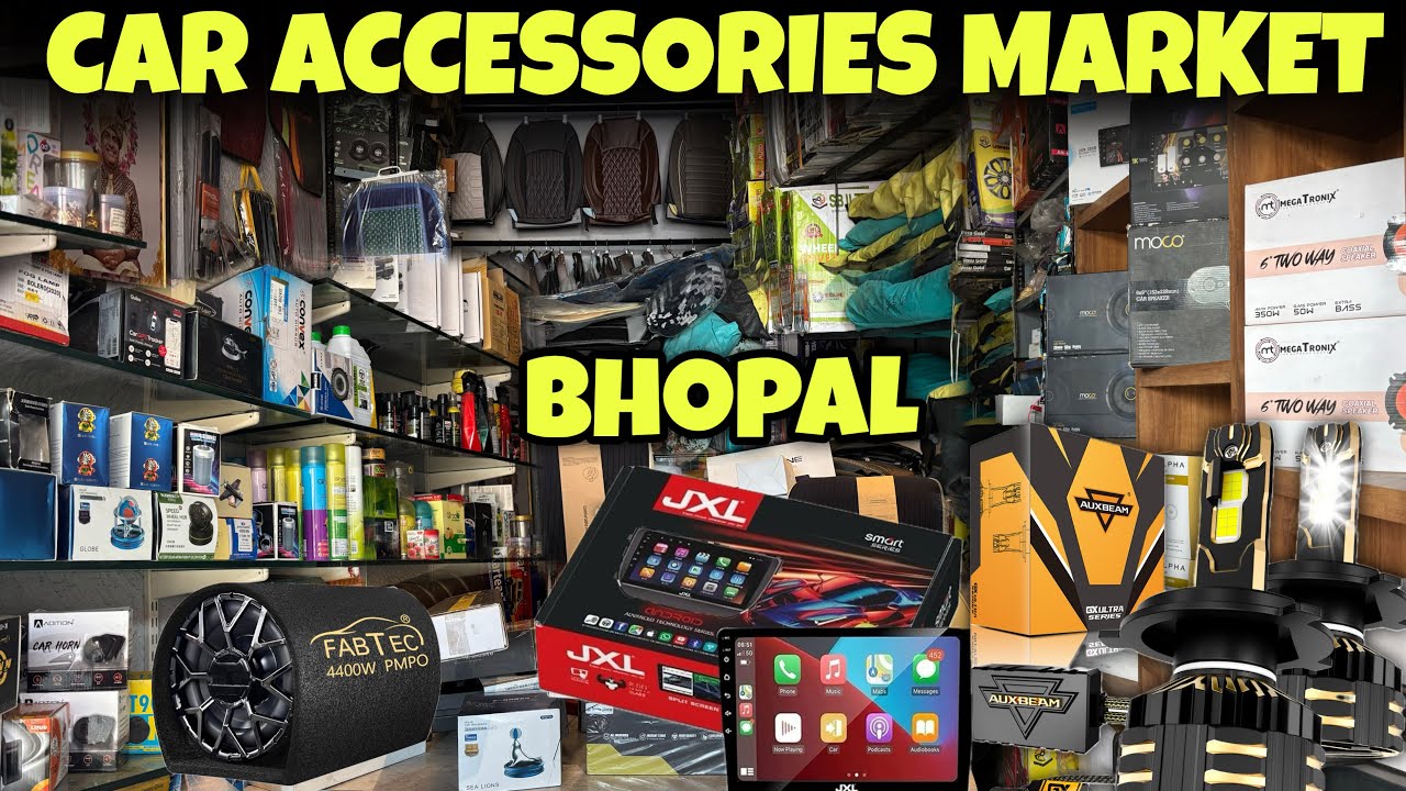 Car accessories wholesale market Bhopal | cheapest car accessories market in India