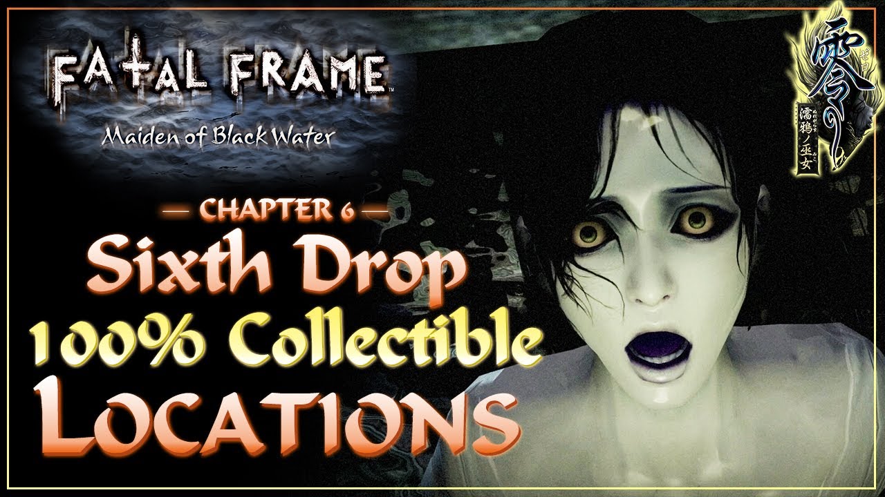 Sixth Drop Collectibles Guide | Fatal Frame Maiden of Black Water Remaster