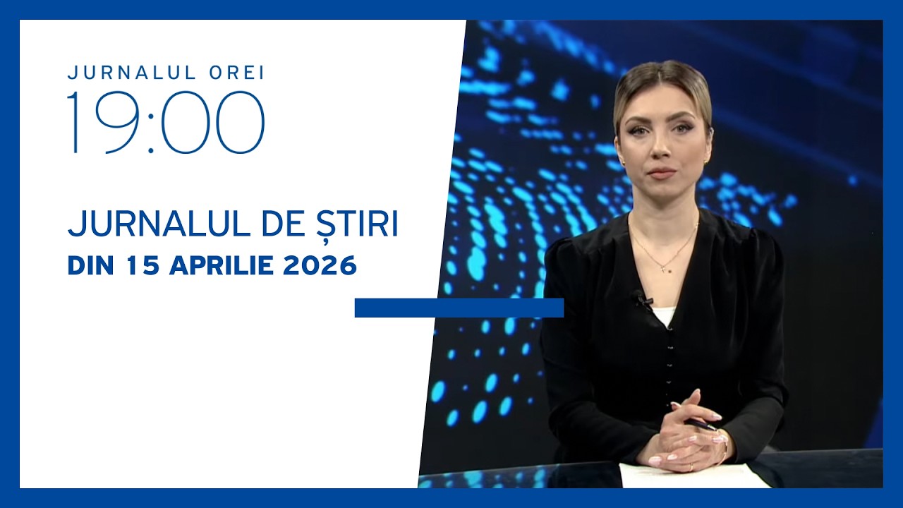 Jurnalul orei 19:00, 15.04.2026