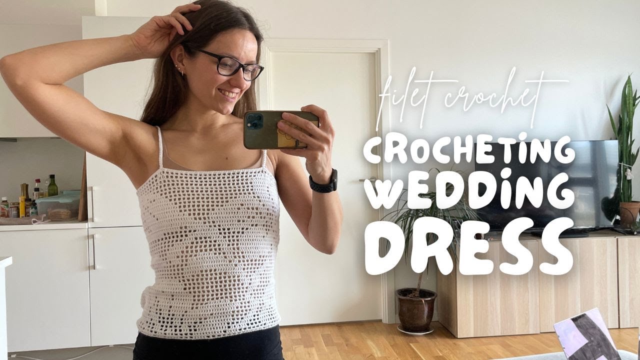 FILET CROCHET DRESS - attempting to crochet my wedding dress 👰‍♀️ - pt 1 vlog