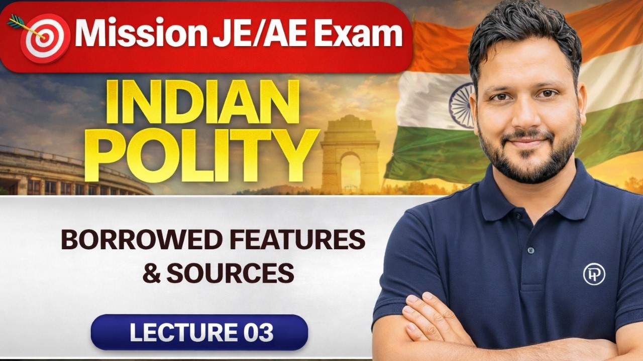 Indian Constitution Borrowed Features Explained I Kshitij Sachan I JE AE Exam