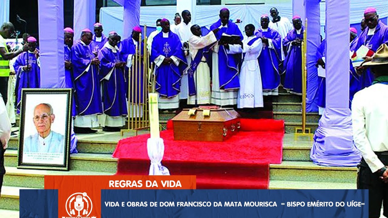 🔴🔵VIDA E OBRAS DE DOM FRANCISCO DA MATA MOURISCA  = BISPO EMÉRITO DO UÍGE=✅🚀🚀