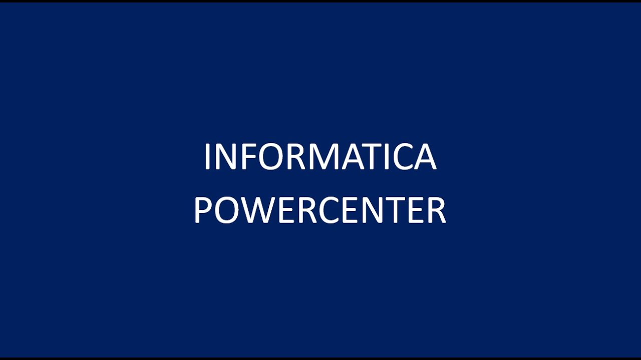 Class11 - Informatica Powercenter ETL