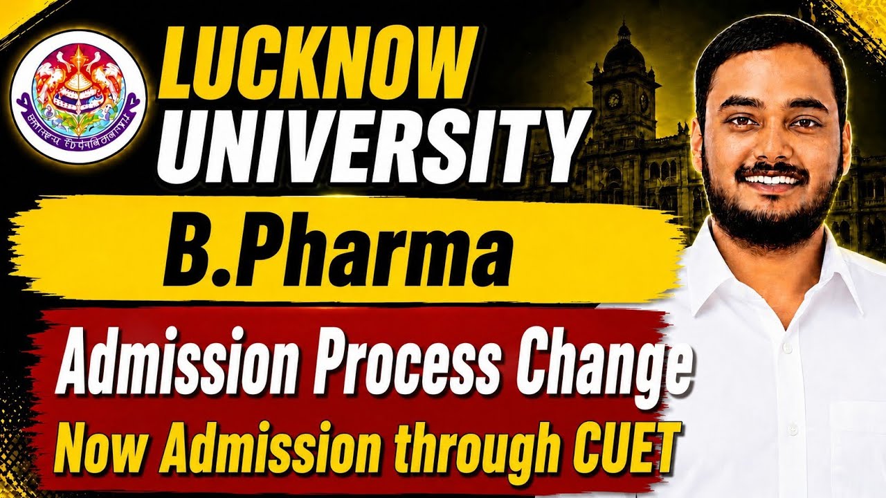 Lucknow University B.Pharma Admission 2026-27 | Through CUET #lucknowuniversity #bpharma 