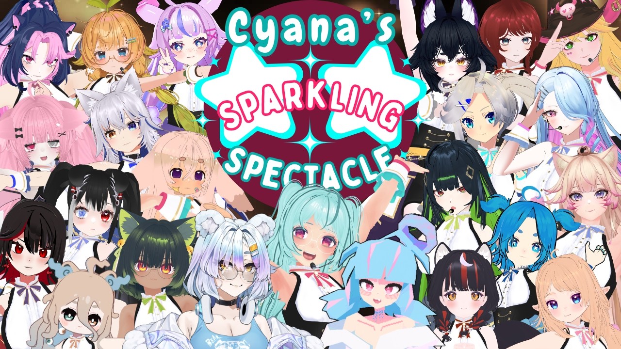My 1ST 3D CONCERT with 22+ VTubers!【 Cyana's Sparkling Spectacle 】