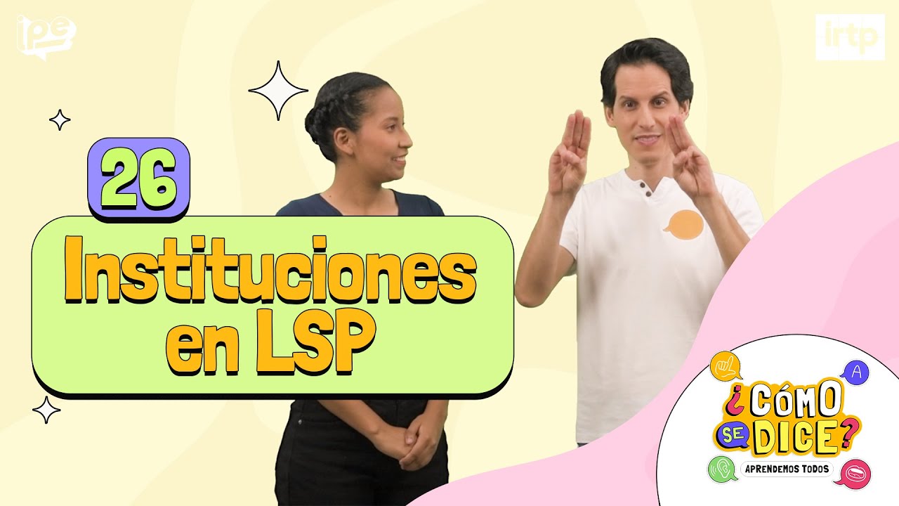 26. Instituciones y lugares parte 2 - ¿Cómo se dice? LSP
