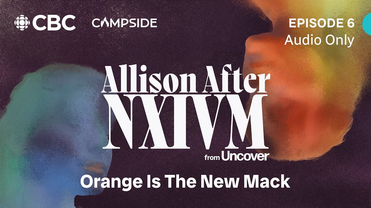 Keith Raniere's life sentence and Allison Mack's second chance | EPISODE 6 | Allison after NXIVM