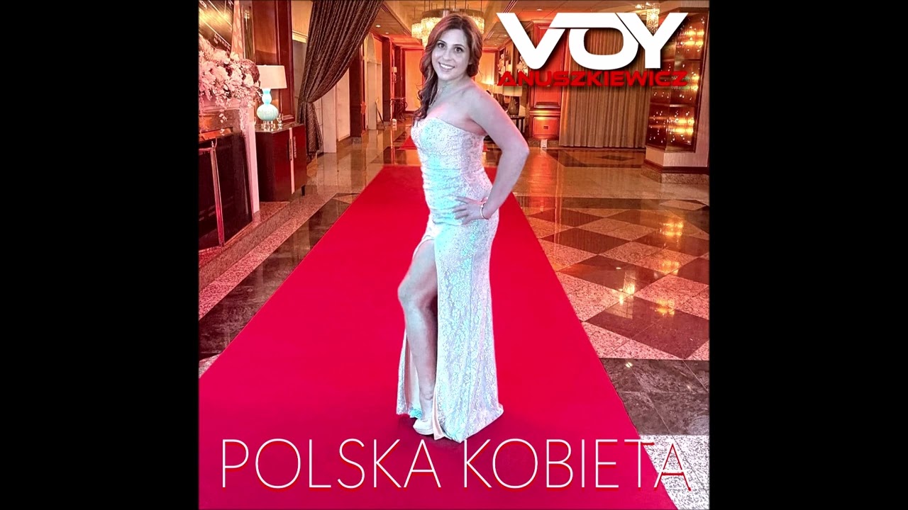 Voy Anuszkiewicz - Polska Kobieta [Oficjalne Wydanie Audio] Edycja Dancingowa