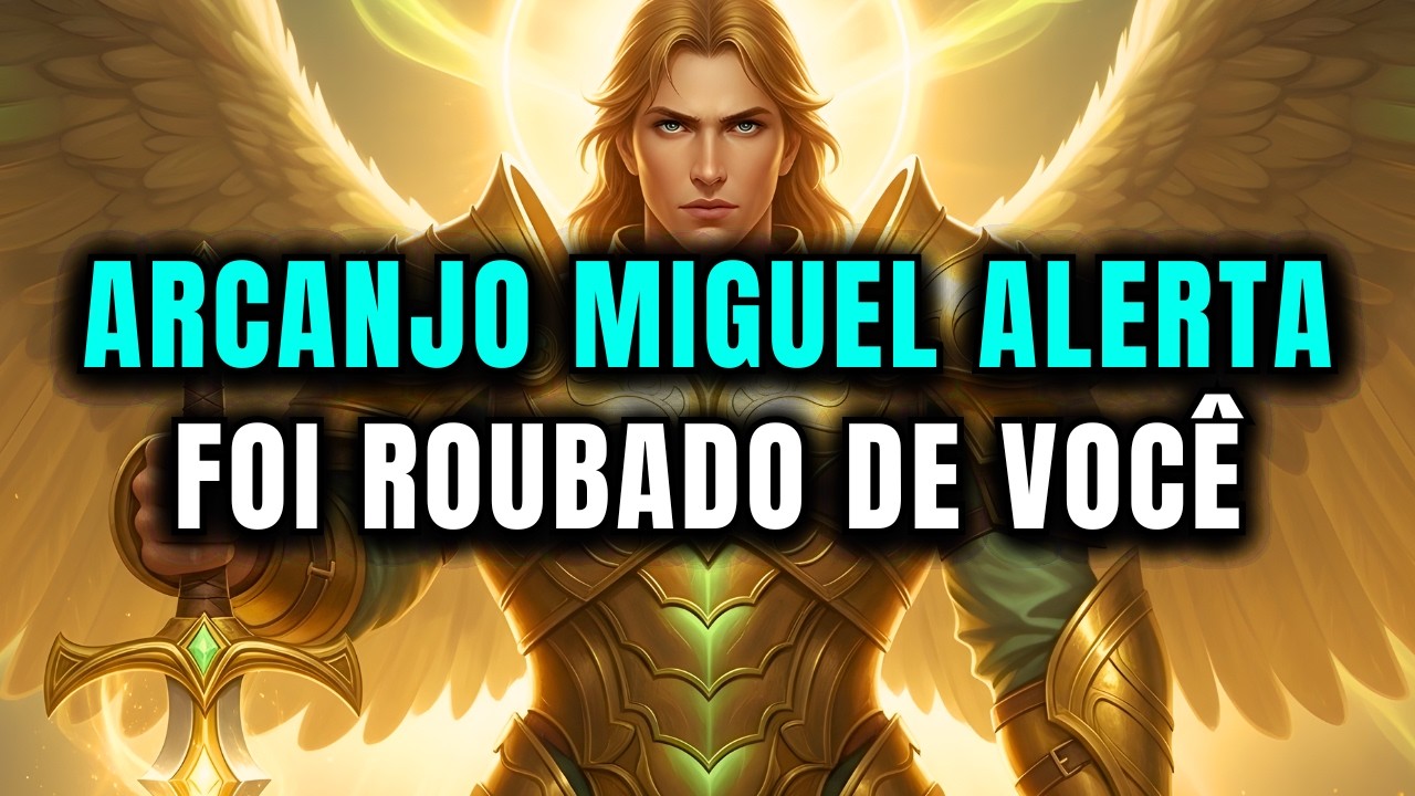 ÚLTIMA CHAMADA: Arcanjo Miguel Recebeu a Ordem Para Destravar Sua Vida Financeira HOJE