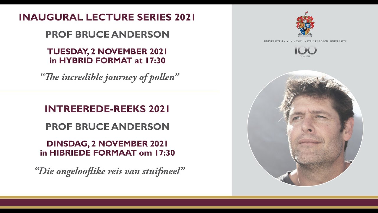 Inaugural Lecture (2021): Prof Bruce Anderson - The incredible journey of pollen