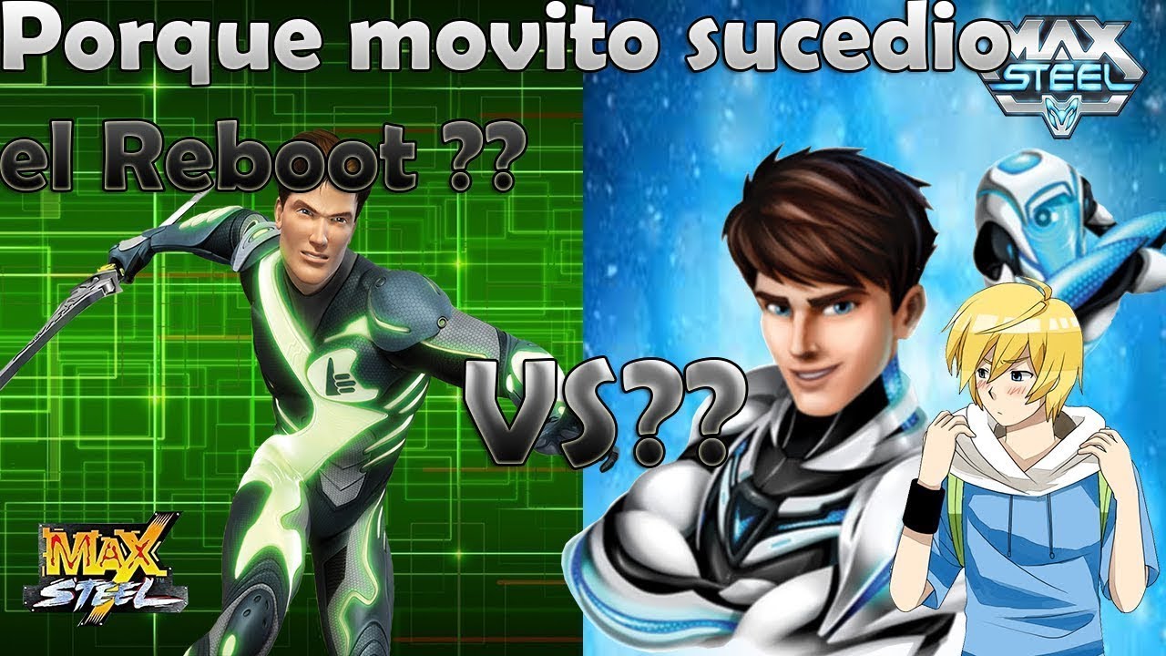 Porque Max Steel Tuvo Un Reboot??