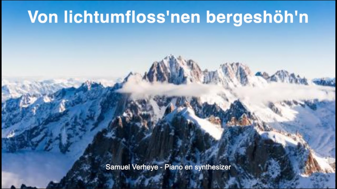Von lichtumfloss'nen bergeshöh'n
