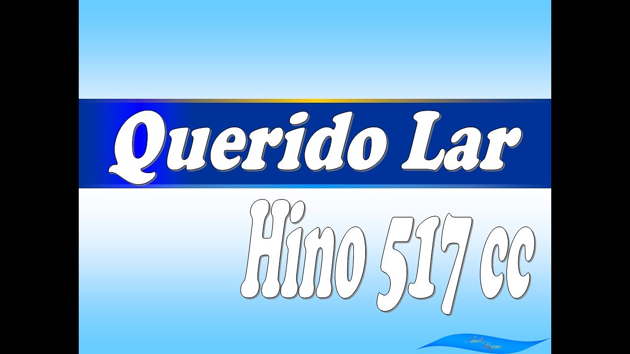 Cantor Crist&atilde;o 517 - Querido Lar