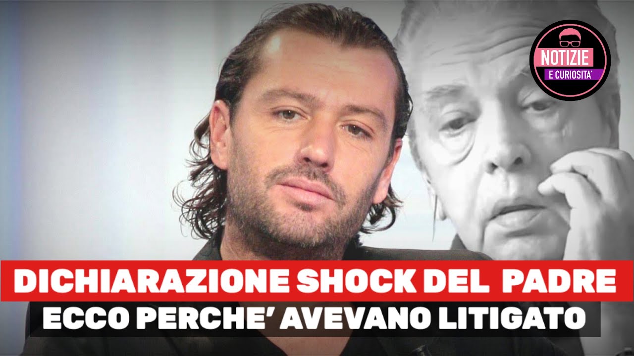 Rossano Rubicondi, DICHIARAZIONE SHOCK DEL  PADRE - ecco perchè avevano litigato