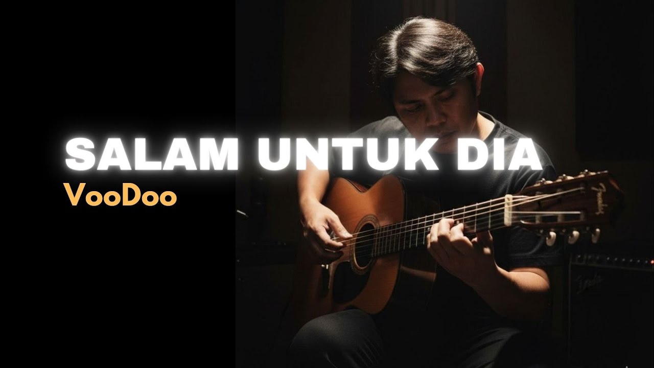 SALAM UNTUK DIA - VooDoo  (Guitar Fingerstyle Cover)