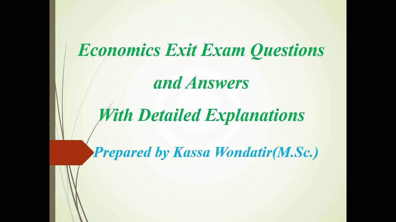 Economics Exit Exam Questions and Answers with Detailed Explanations #1