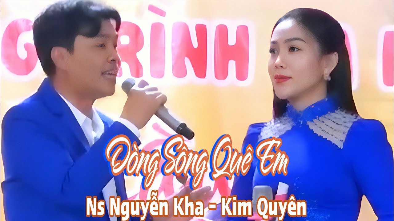 Tân cổ Dòng Sông Quê Em Ns Nguyễn Kha và Kim Quyên
