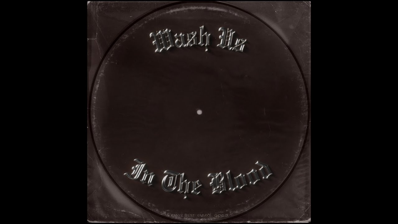 Kanye West - Wash Us In The Blood (Best Version Ever) Ft. Travis Scott