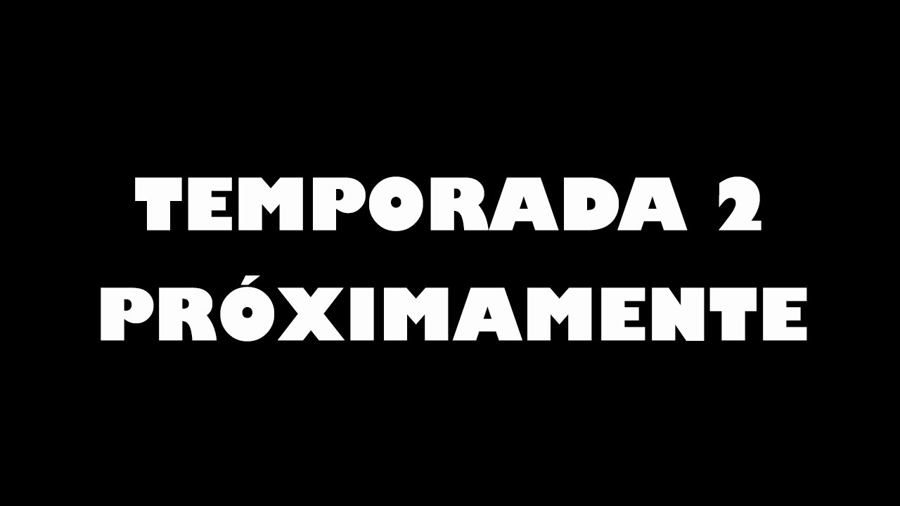 Trailer 2&ordm; Temporada