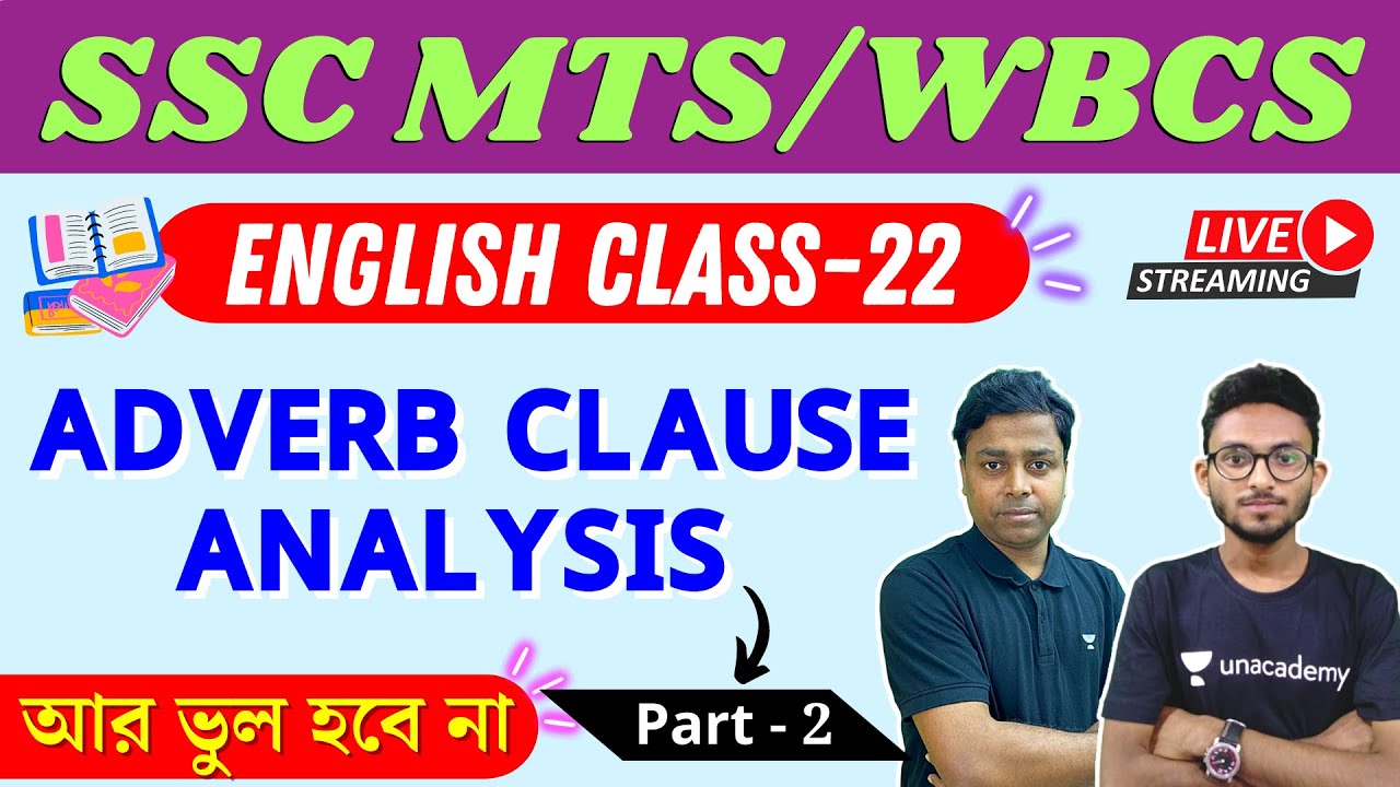 🔴ENGLISH Class - 22 | ADVERB CLAUSE ANALYSIS in Bengali | WBCS/SSC MTS English | TWS Academy