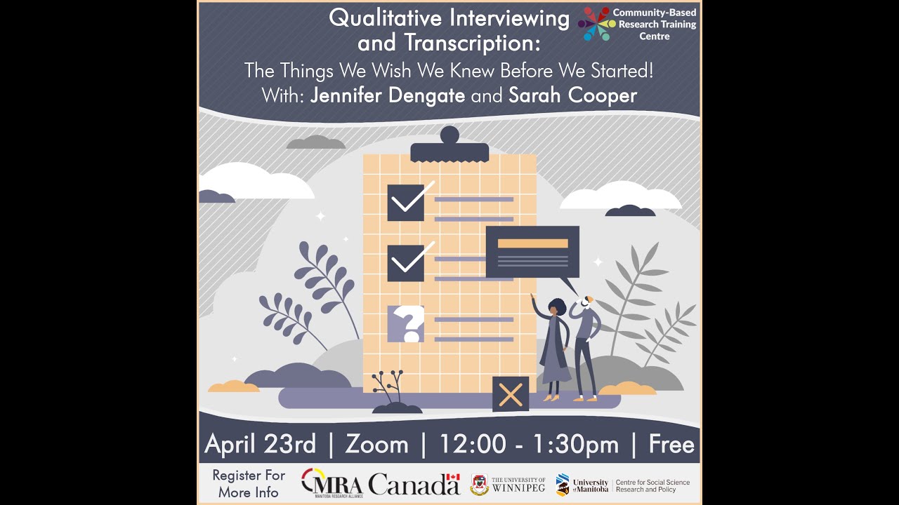 Qualitative Interviewing and Transcription: The Things We Wish We Knew Before We Started