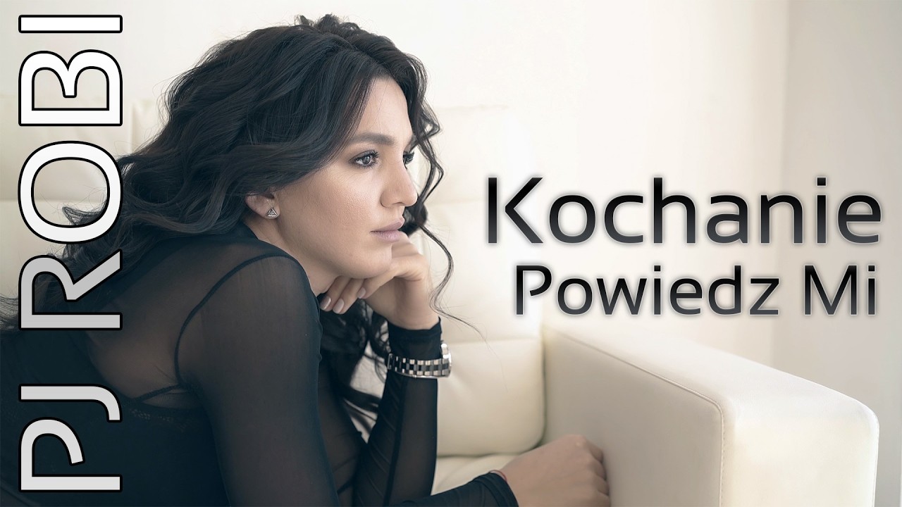 Kochanie powiedz mi - PJ Robi - Nowość 2026