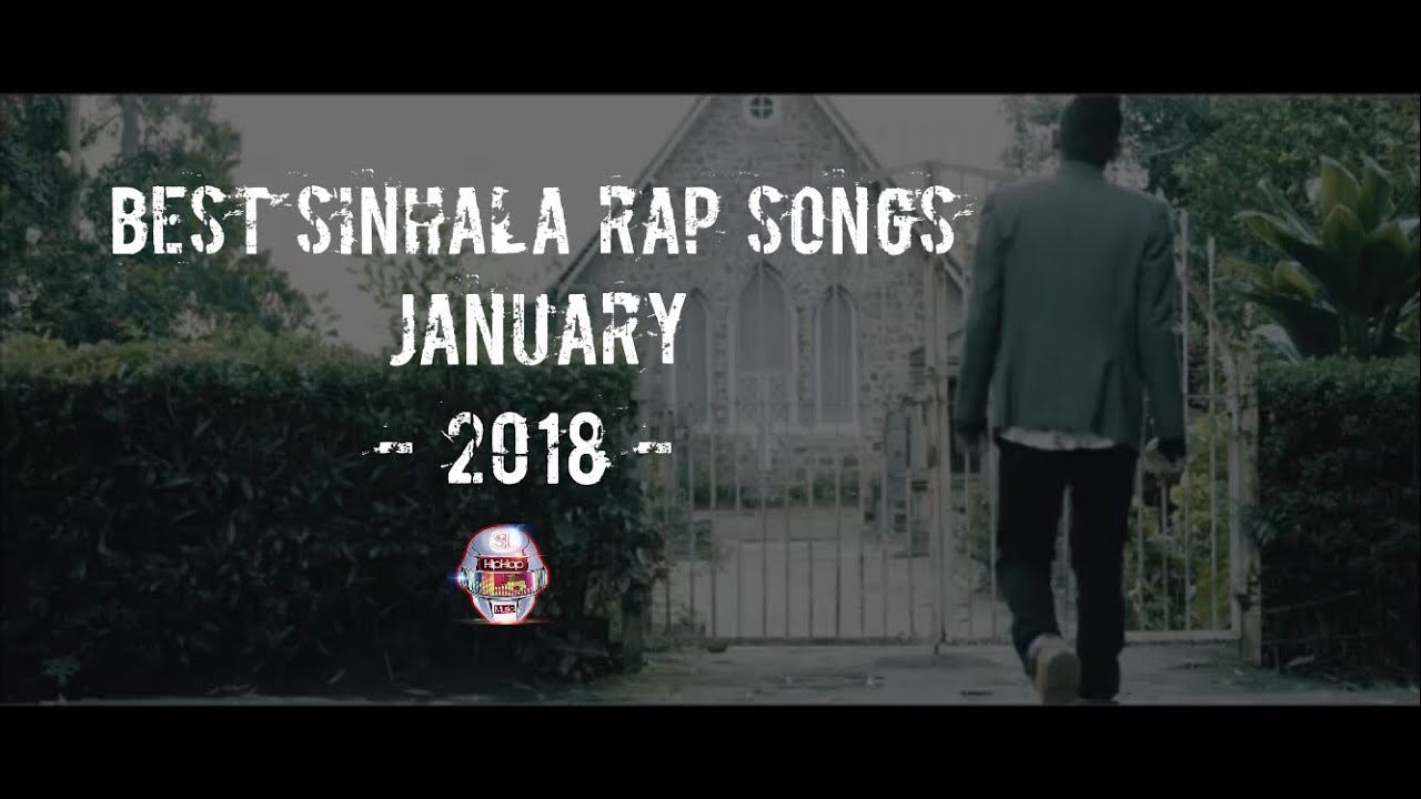 Best Sinhala Raps- January (2018)