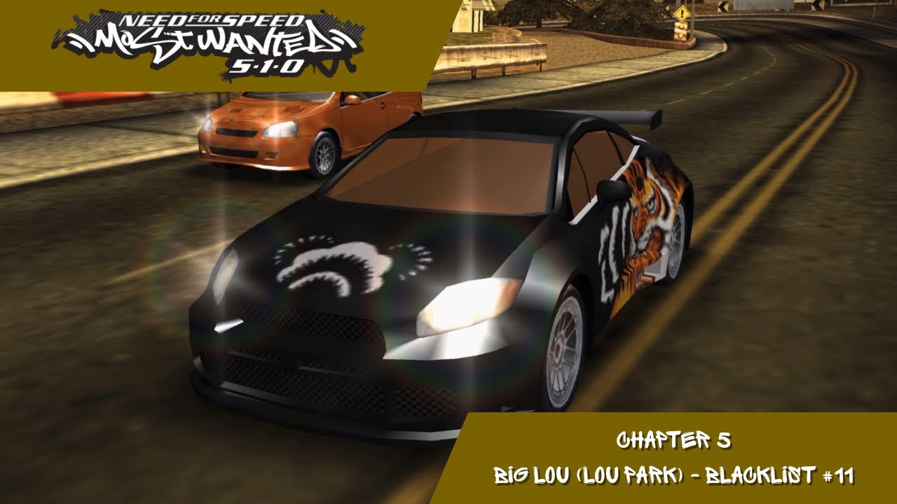 Need for Speed: Most Wanted 5-1-0 - Chapter 5: Big Lou (Lou Park) (Blacklist #11)