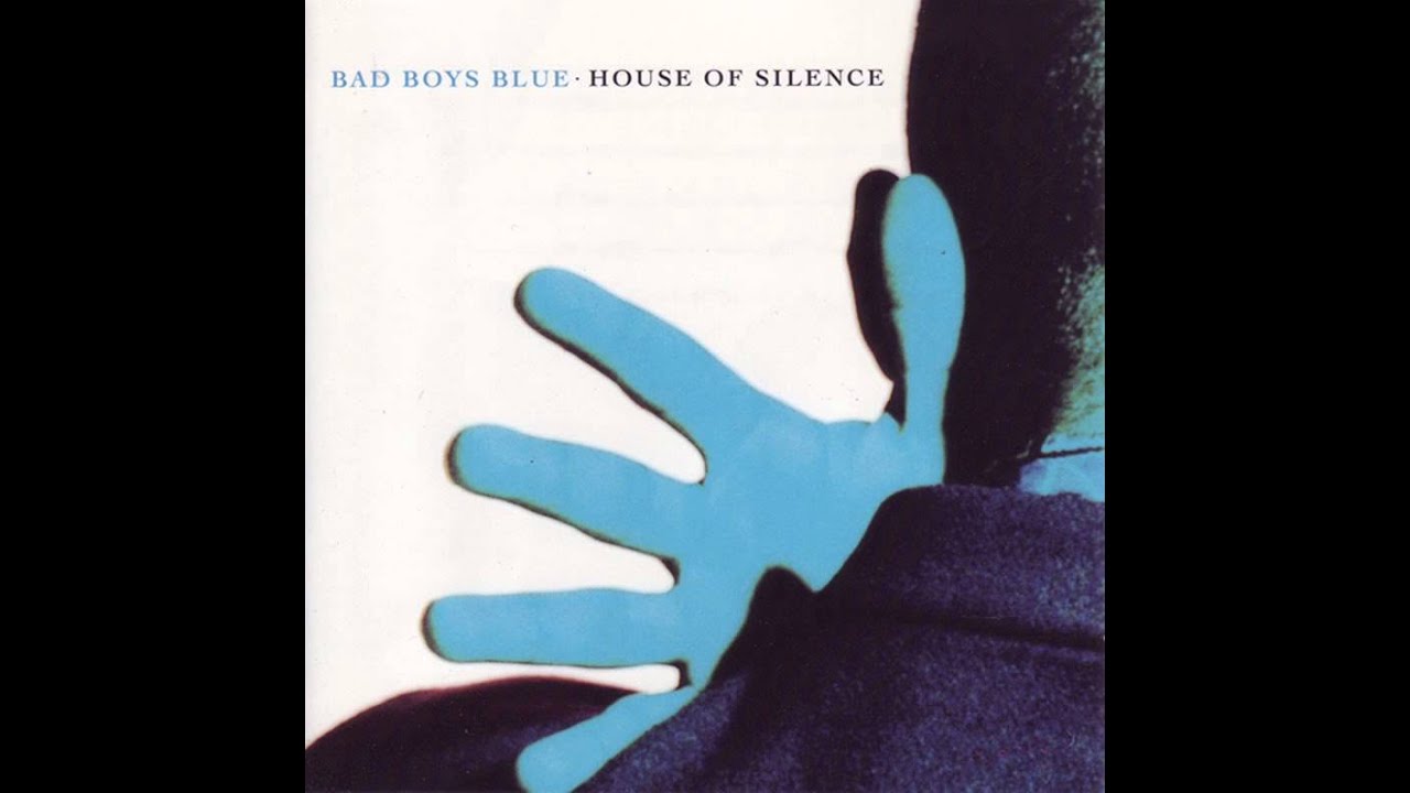 Bad Boys Blue - House Of Silence - House Of Silence (Haunted House Mix)