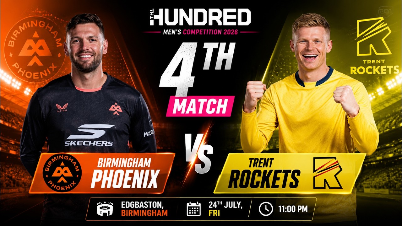 The Hundred 2026: Birmingham Phoenix vs Trent Rockets 4TH Match Prediction 2026, Who Will Win?