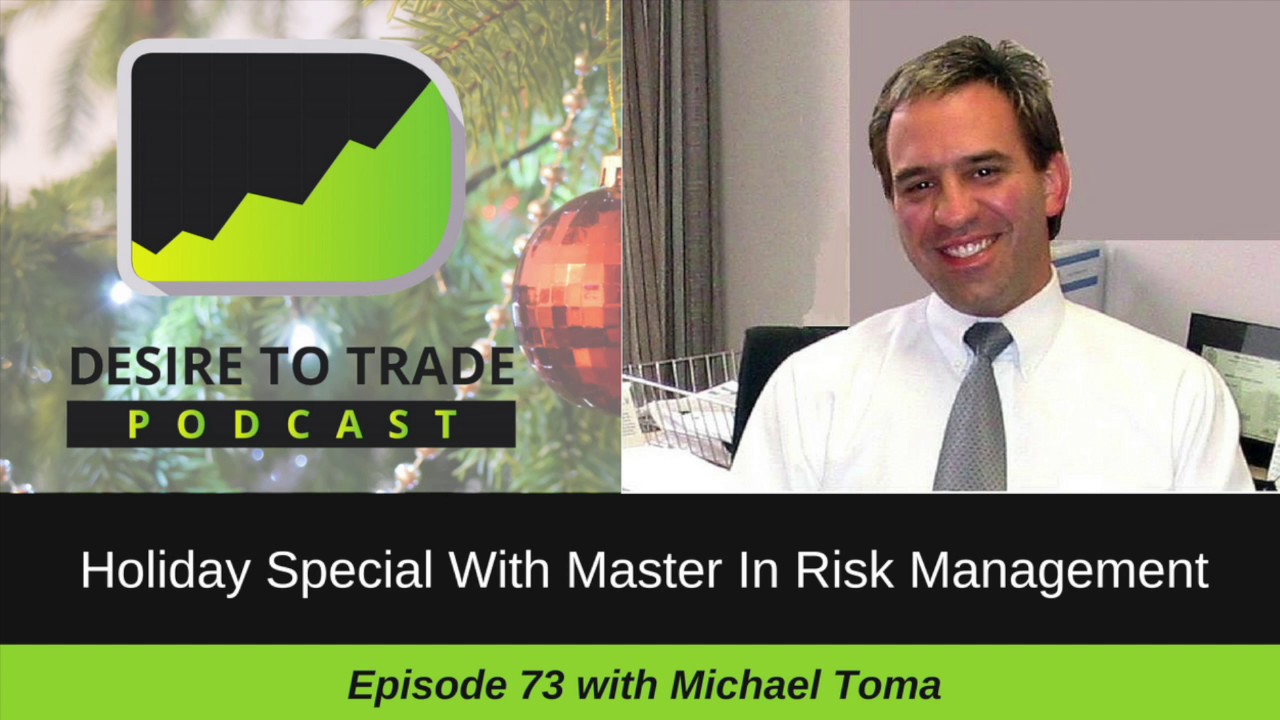 Professional Futures Trader & Risk Management Expert - Michael Toma (episode 73)